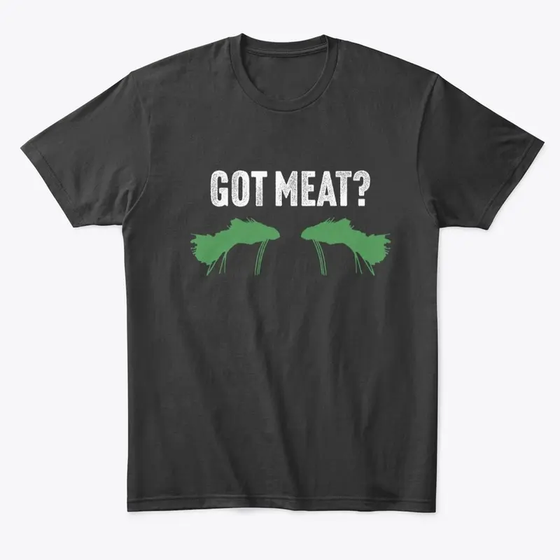 Got Meat?